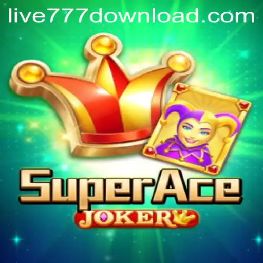 Exploring the Excitement of SuperAceJoker with LIVE777